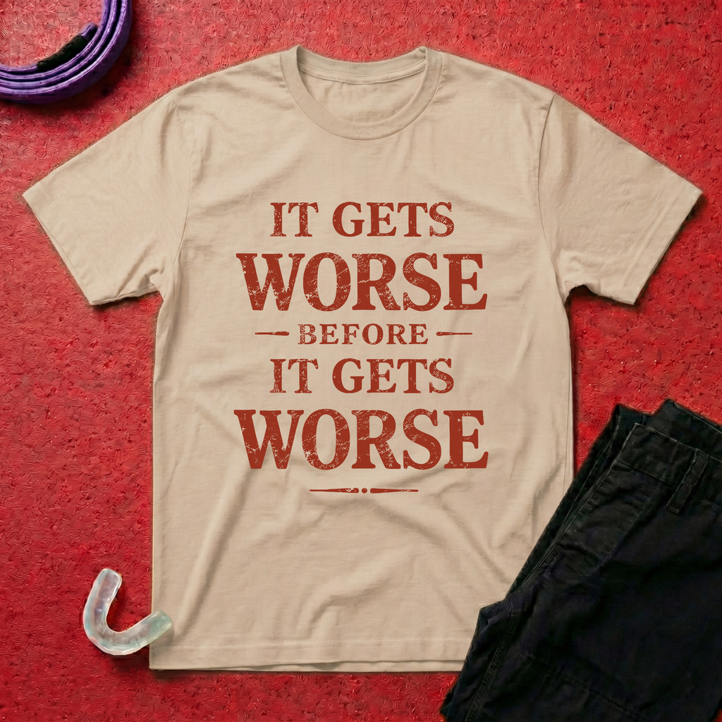 It Gets Worse T-Shirt