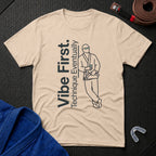 Vibe First T-Shirt