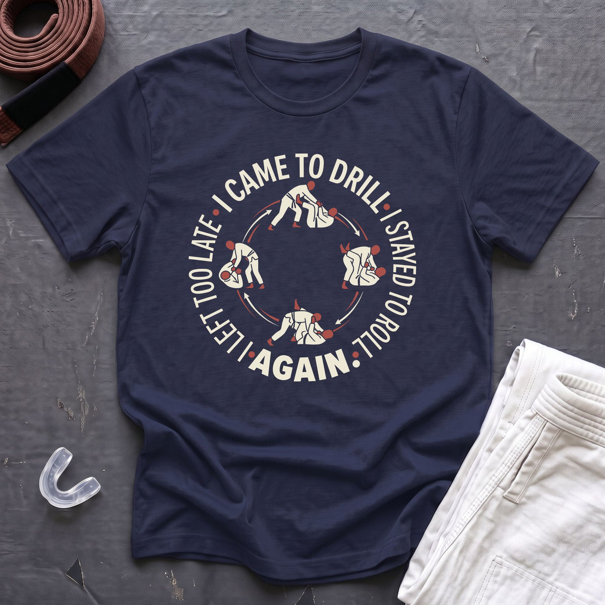 Came To Drill T-Shirt