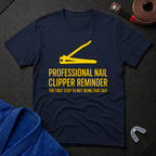 Nail Clipper Reminder T-Shirt