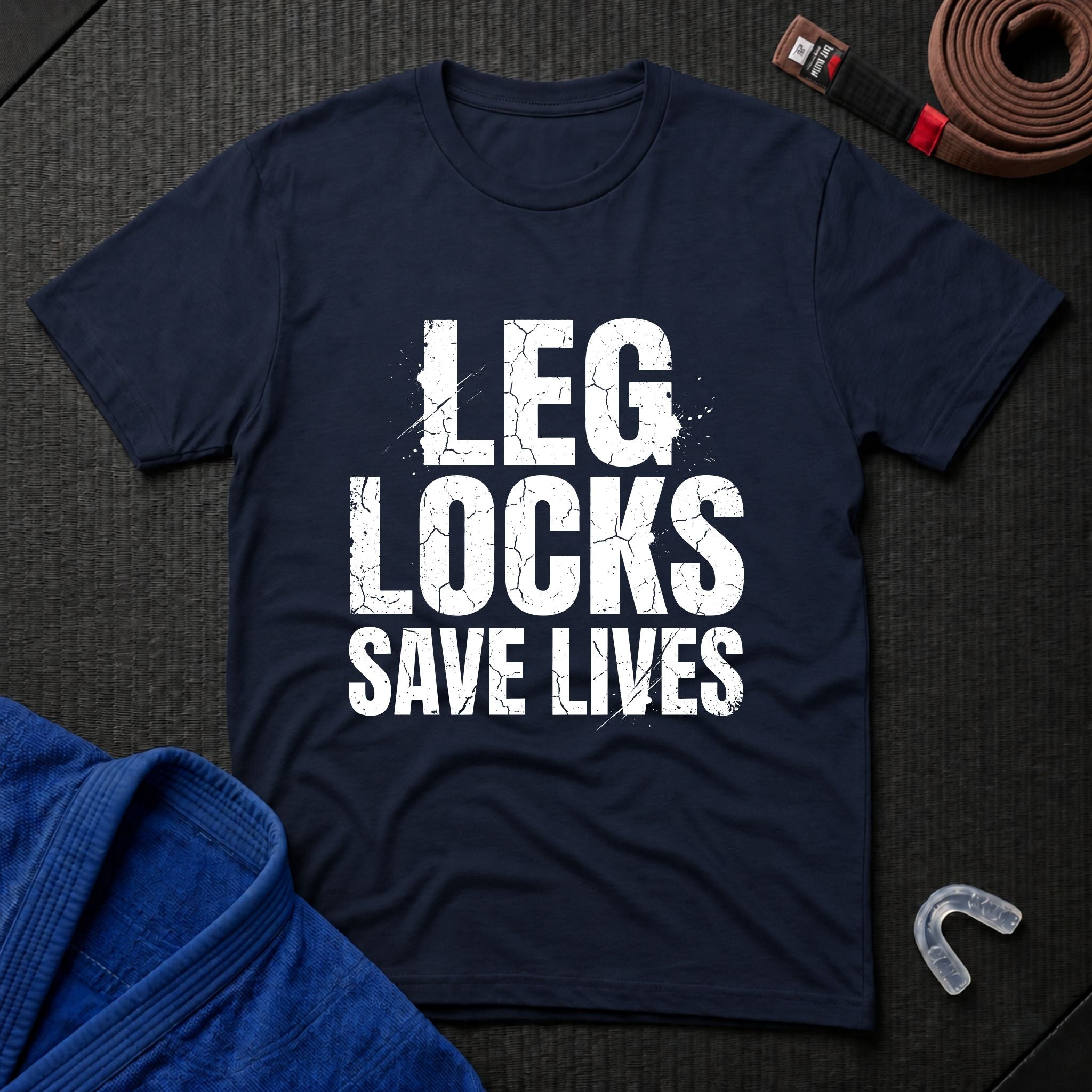 Leg Locks Save Lives T-Shirt