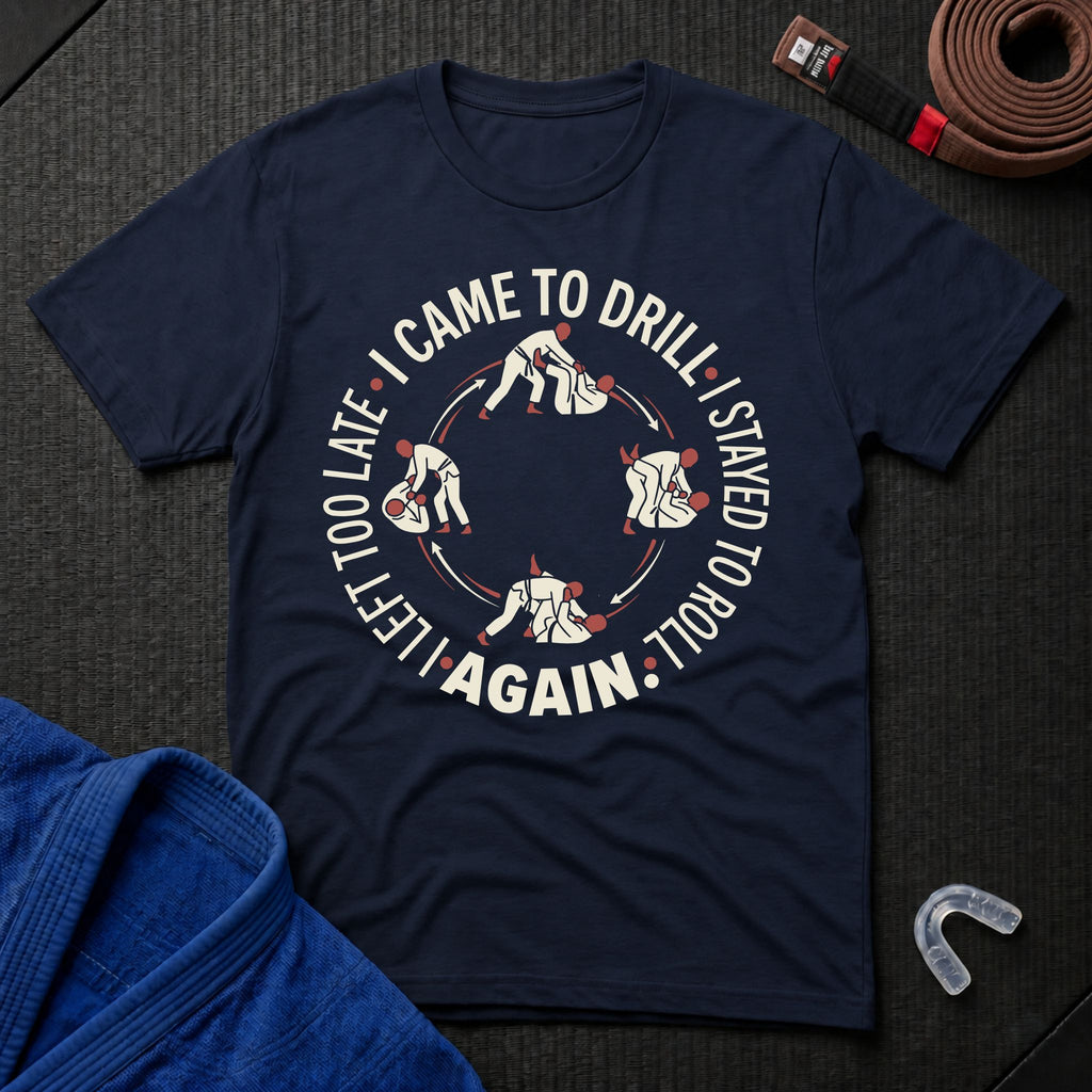 Came To Drill T-Shirt