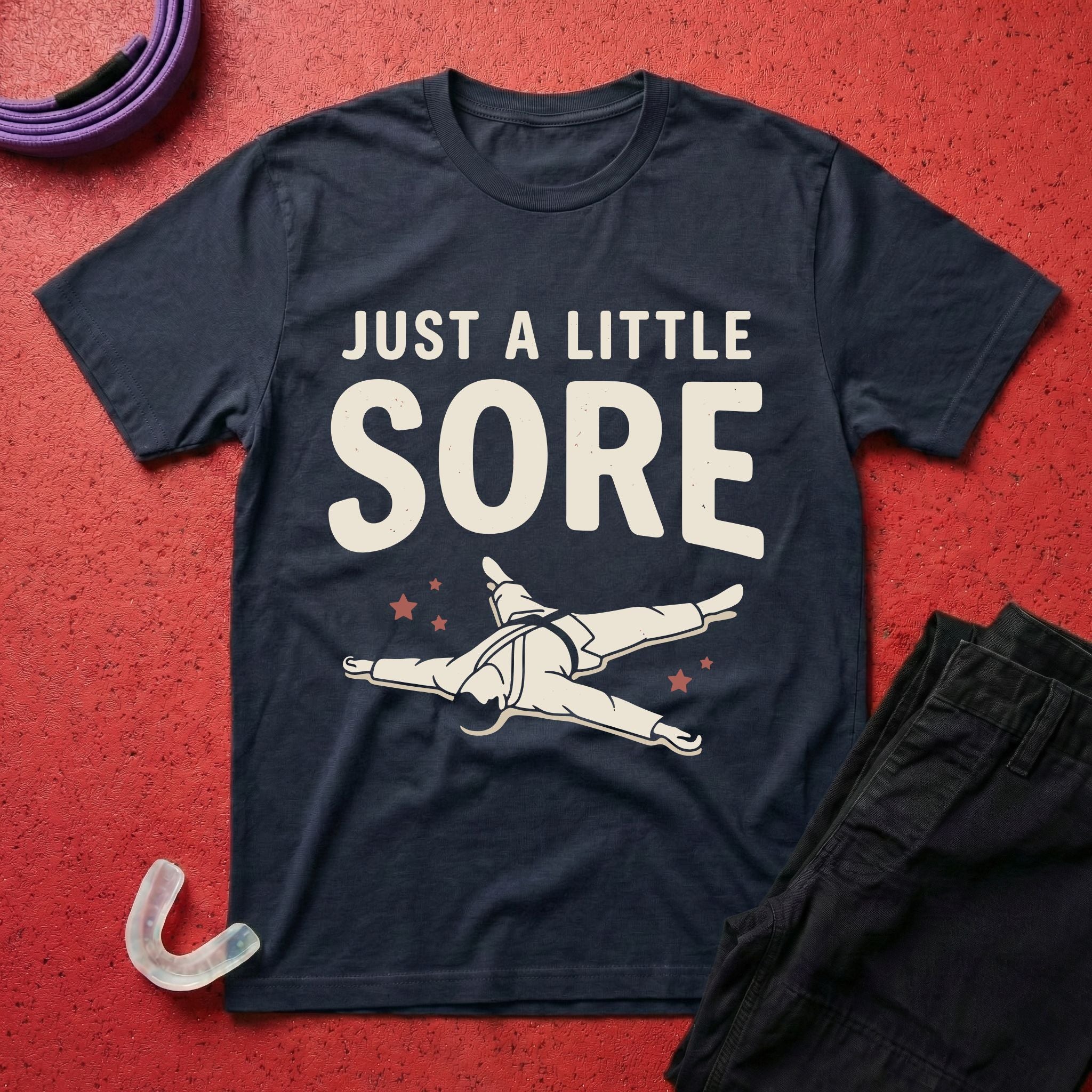 A Little Sore T-Shirt