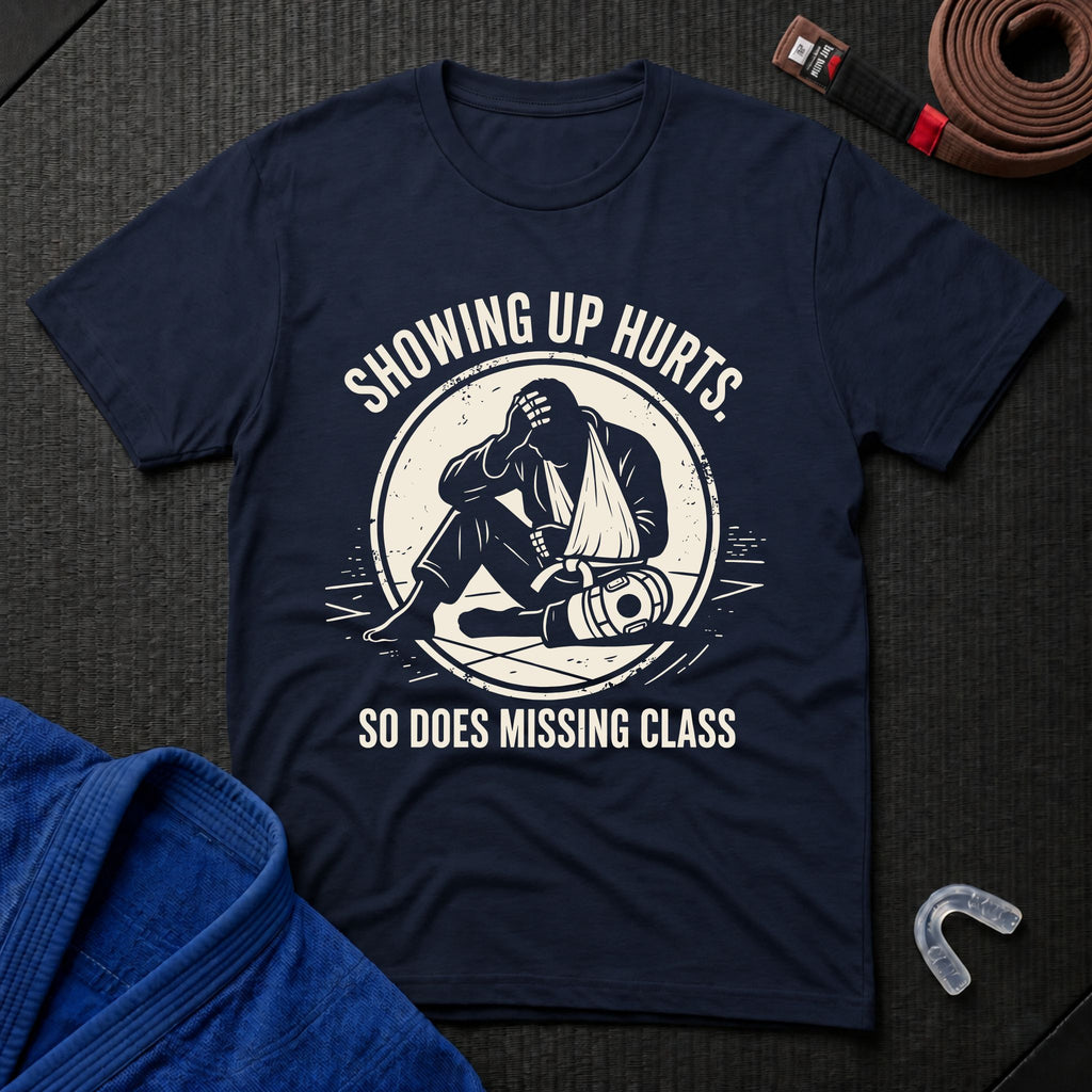 Showing Up Hurts T-Shirt