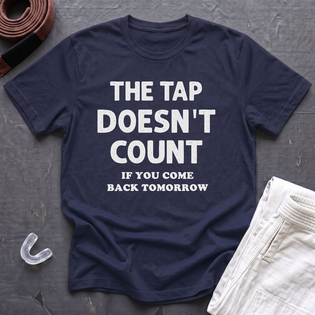 The Tap Doesn't Count T-Shirt