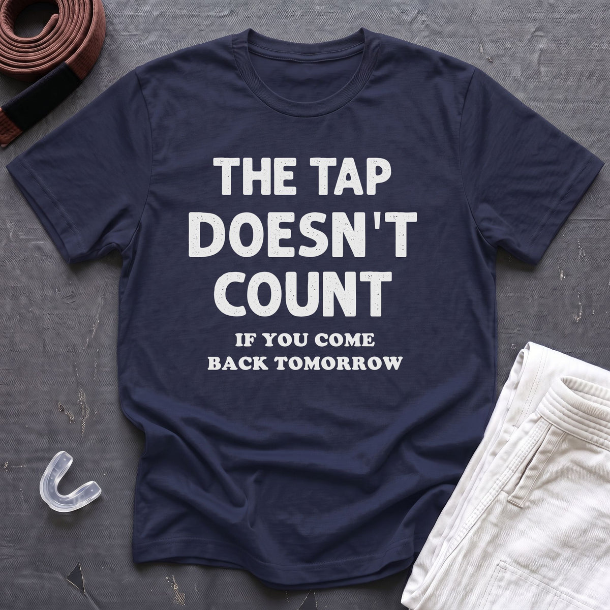 The Tap Doesn't Count T-Shirt