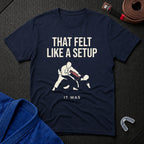 Set Up T-Shirt