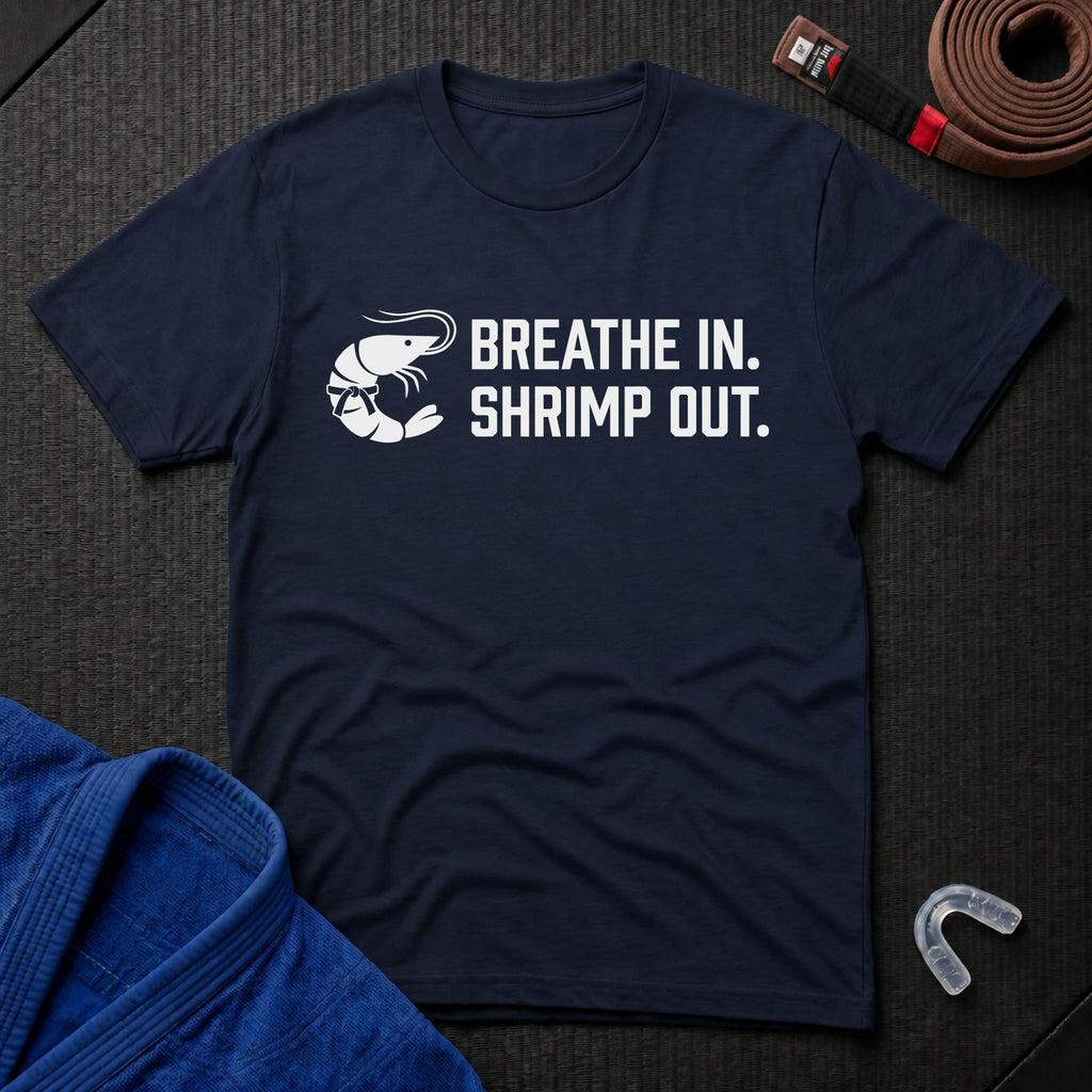 Shrimp Out, Breathe In T-Shirt