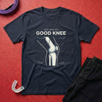 My Good Knee T-Shirt