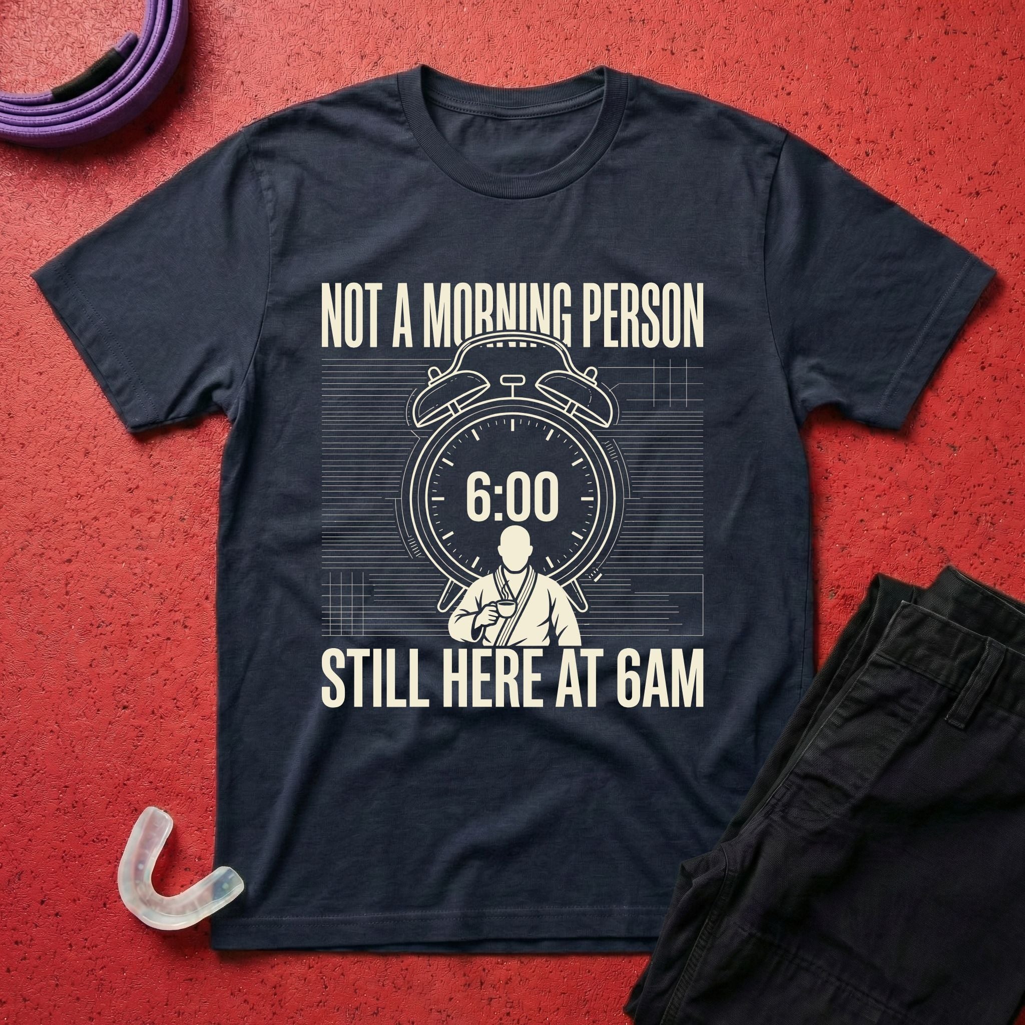 Here At 6AM T-Shirt