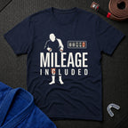 Mileage Included T-Shirt