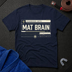 Mat Brain T-Shirt