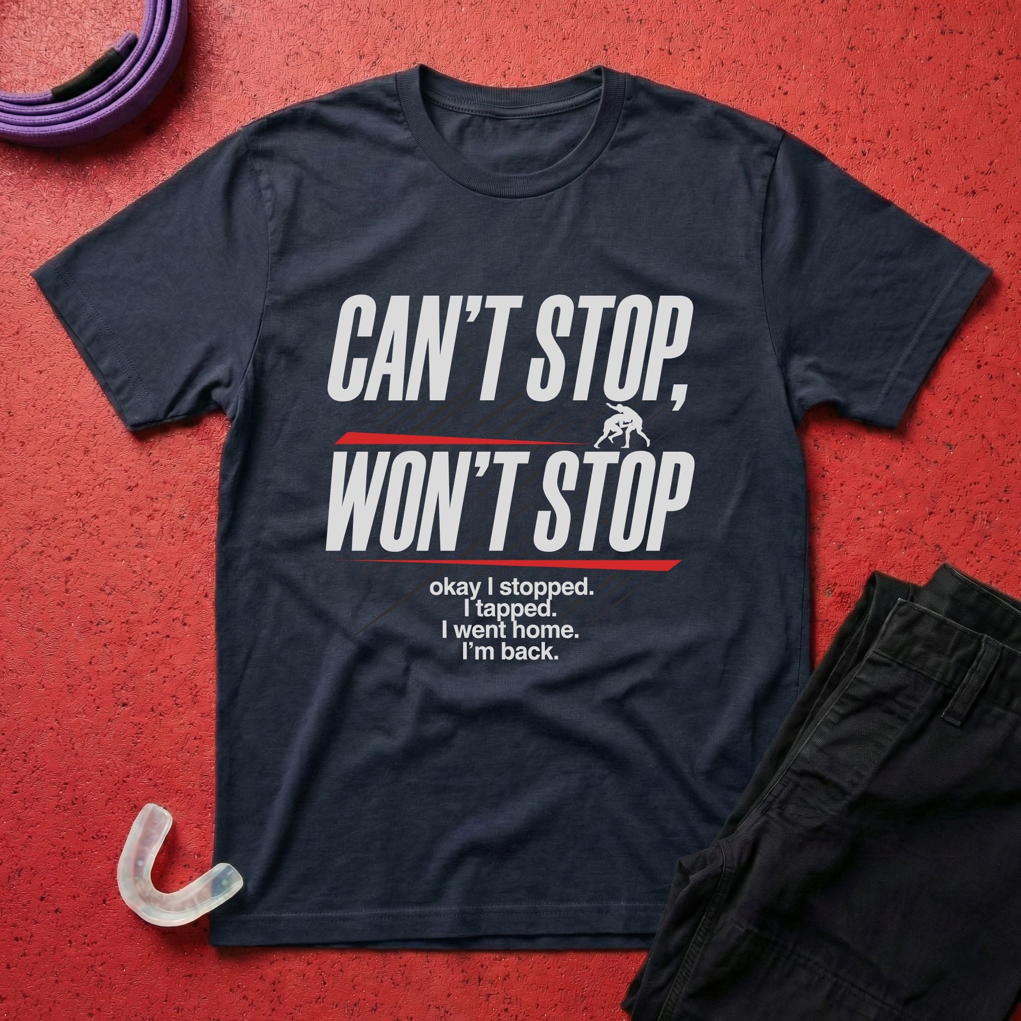 Can't Stop Won't Stop T-Shirt