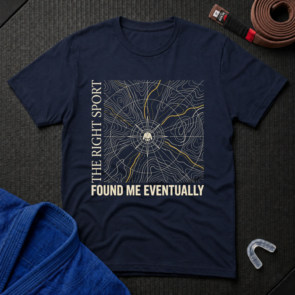 The Right Sport Found Me T-Shirt