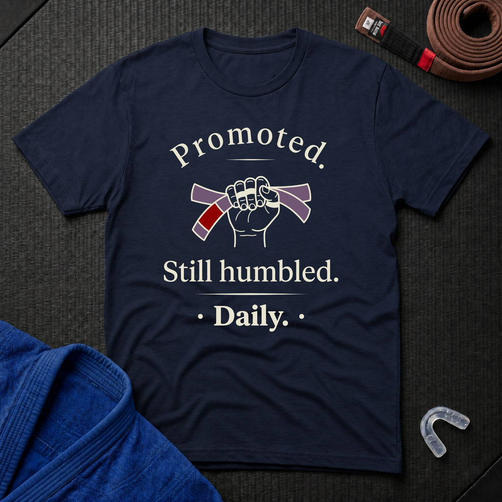 Promoted, Still Humbled T-Shirt