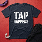 Tap Happens T-Shirt