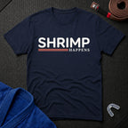 Shrimp Happens T-Shirt