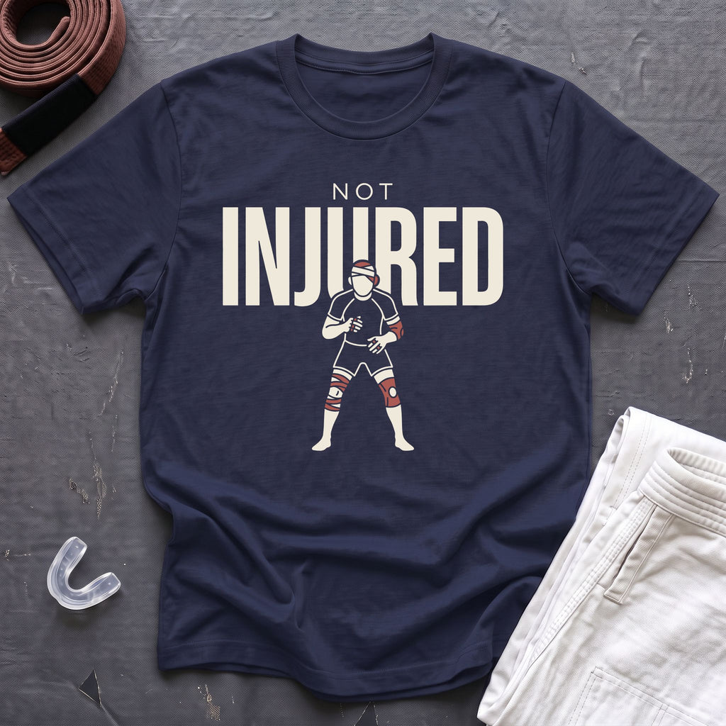 Not Injured T-Shirt