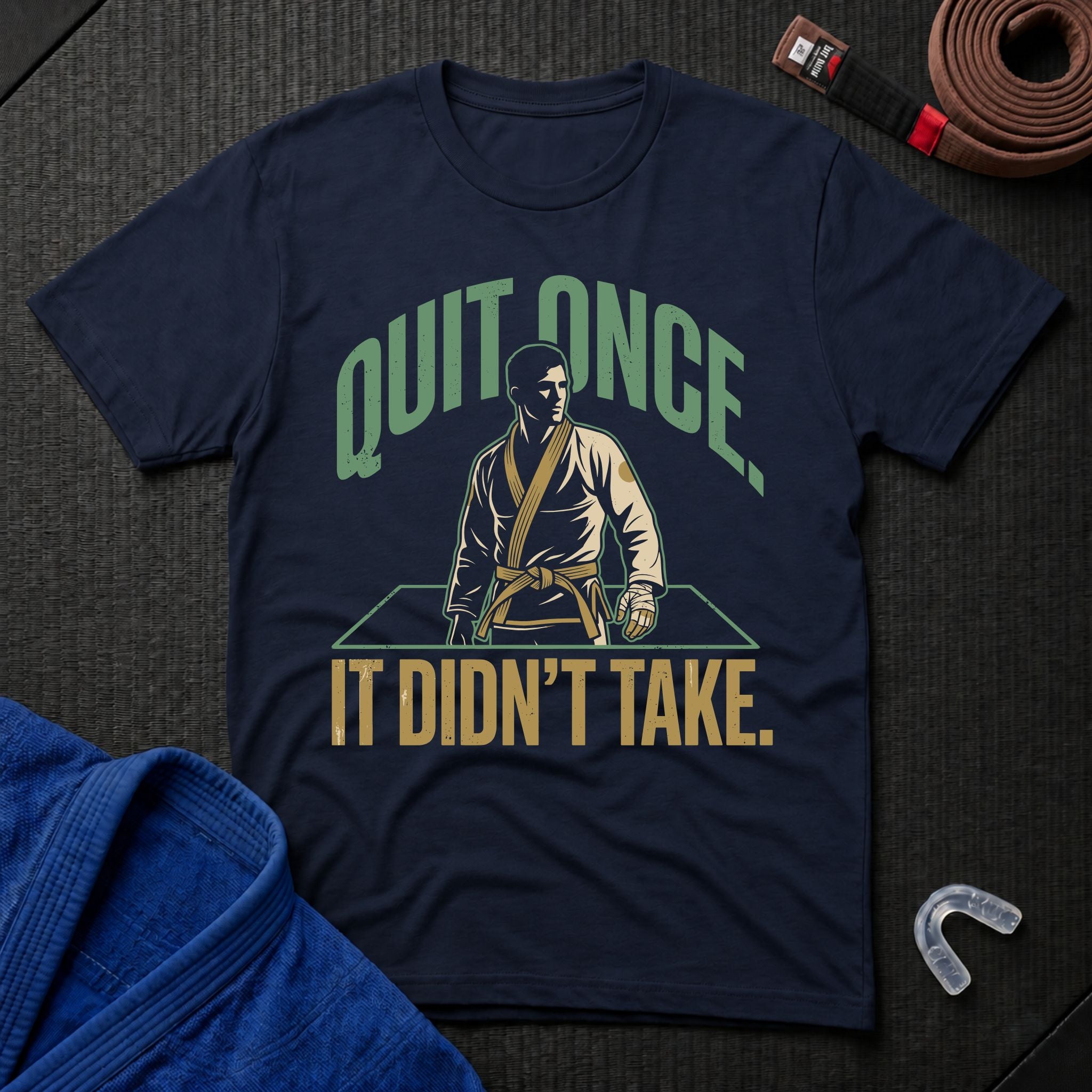 Quit Once T-Shirt