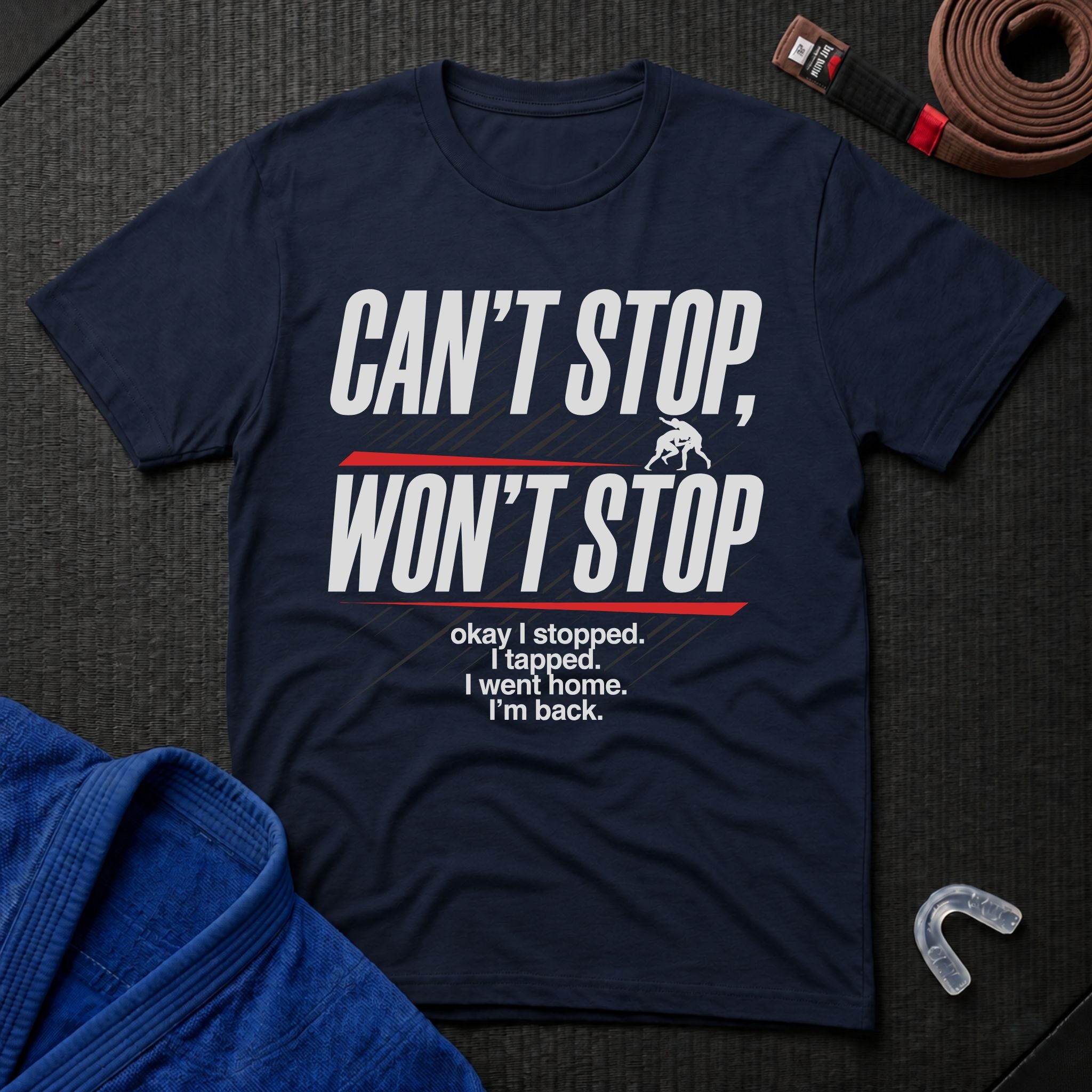 Can't Stop Won't Stop T-Shirt