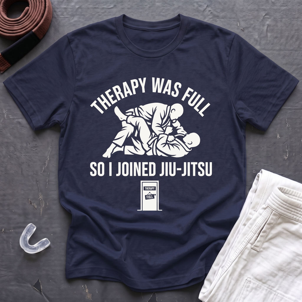 Therapy Was Full T-Shirt