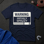 Highly Spazzy T-Shirt