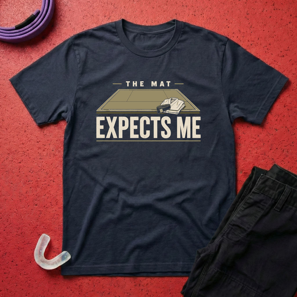 The Mat Expects Me T-Shirt