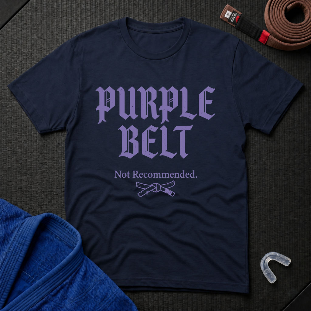 Purple Belt Not Recommended T-Shirt