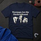 Warmups Hard T-Shirt