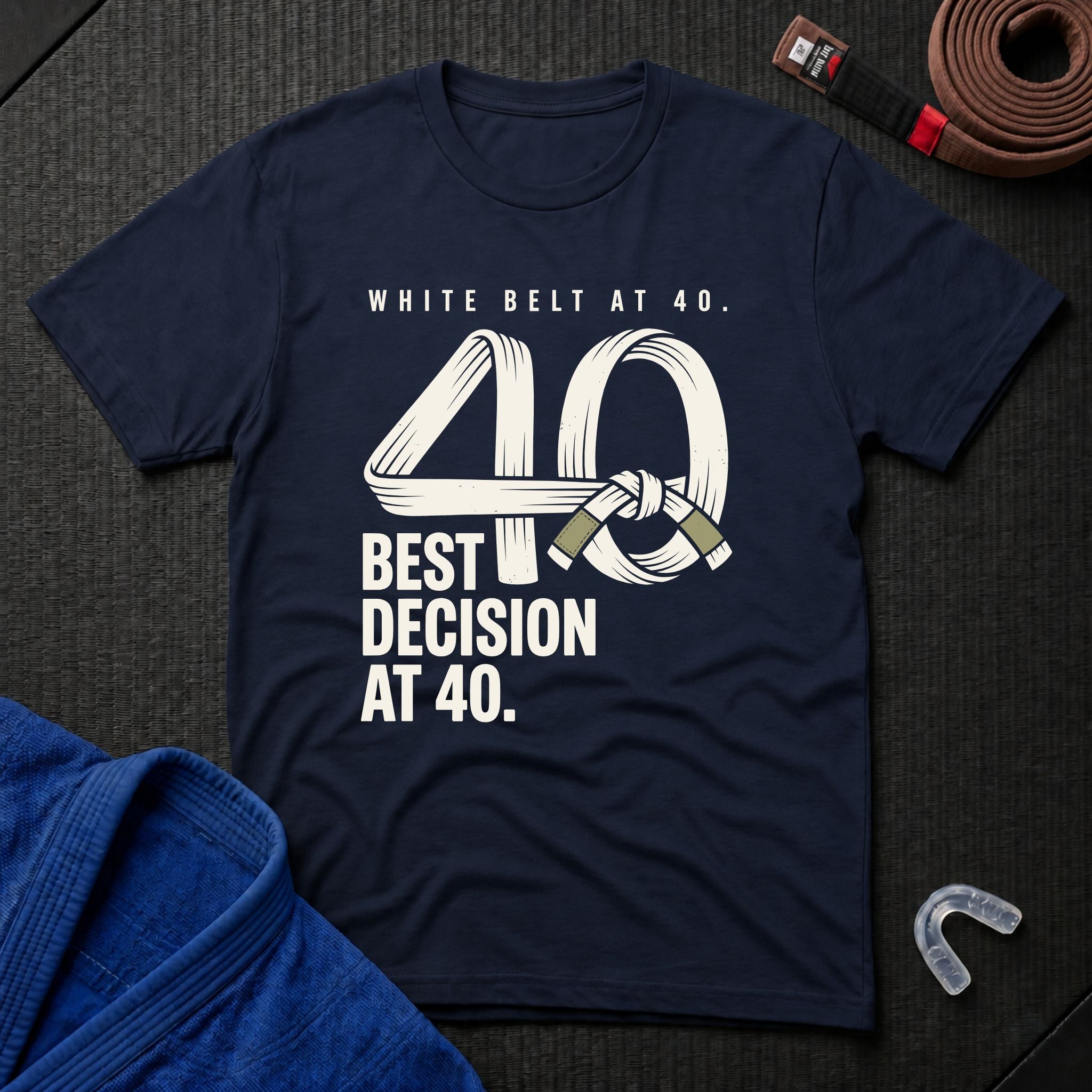 White Belt At 40 T-Shirt