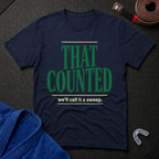 That Counted T-Shirt