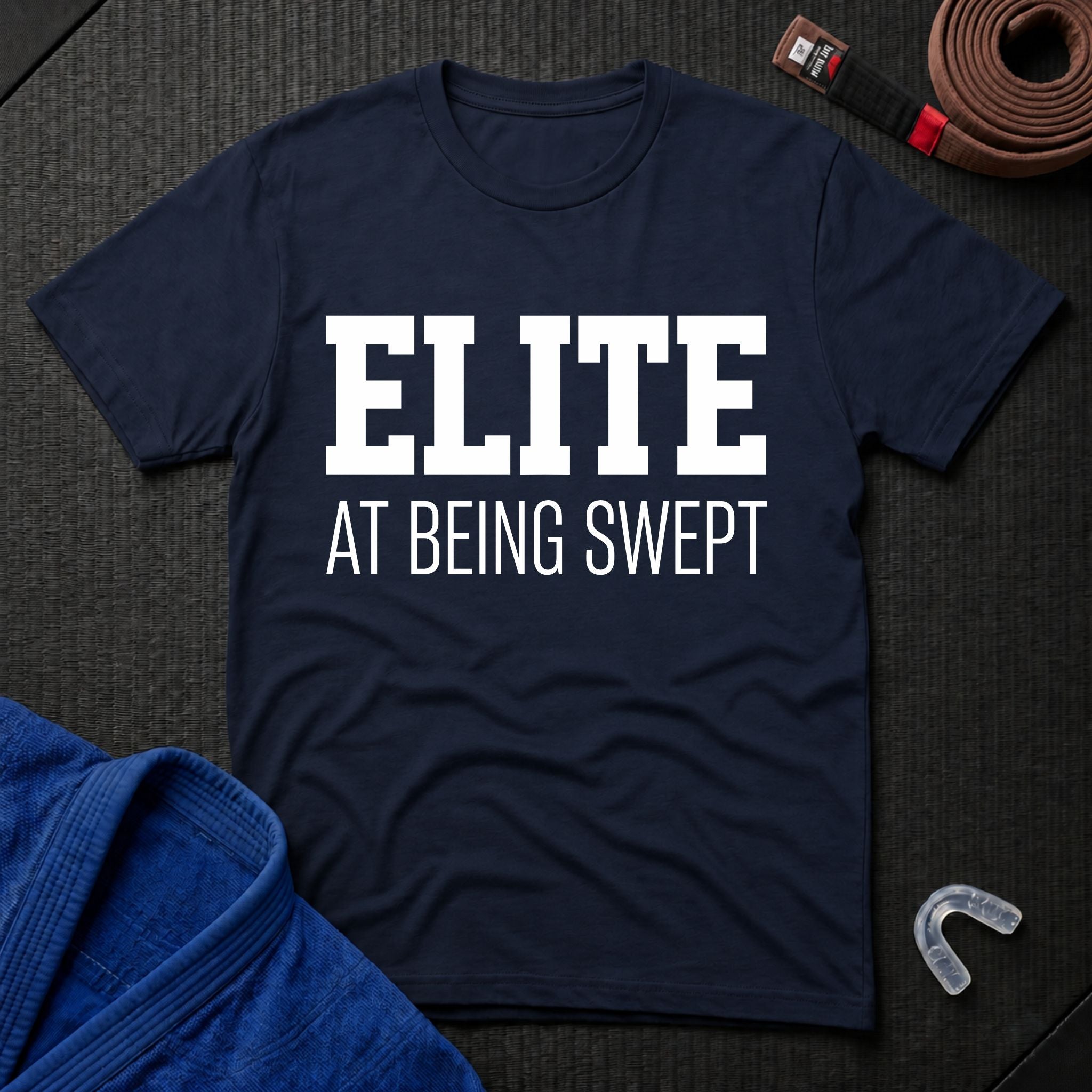 Elite At Being Swept T-Shirt