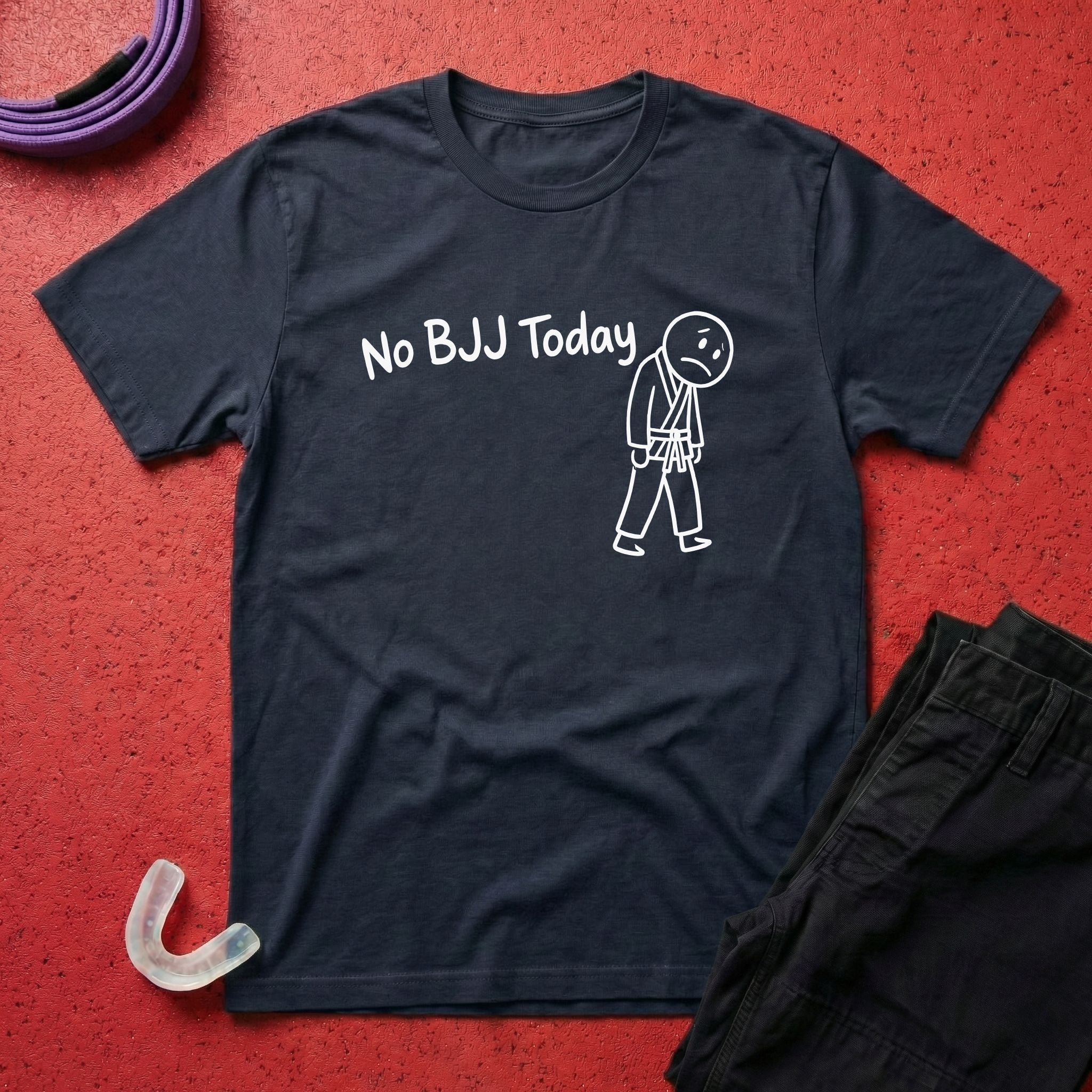 No BJJ Today T-Shirt