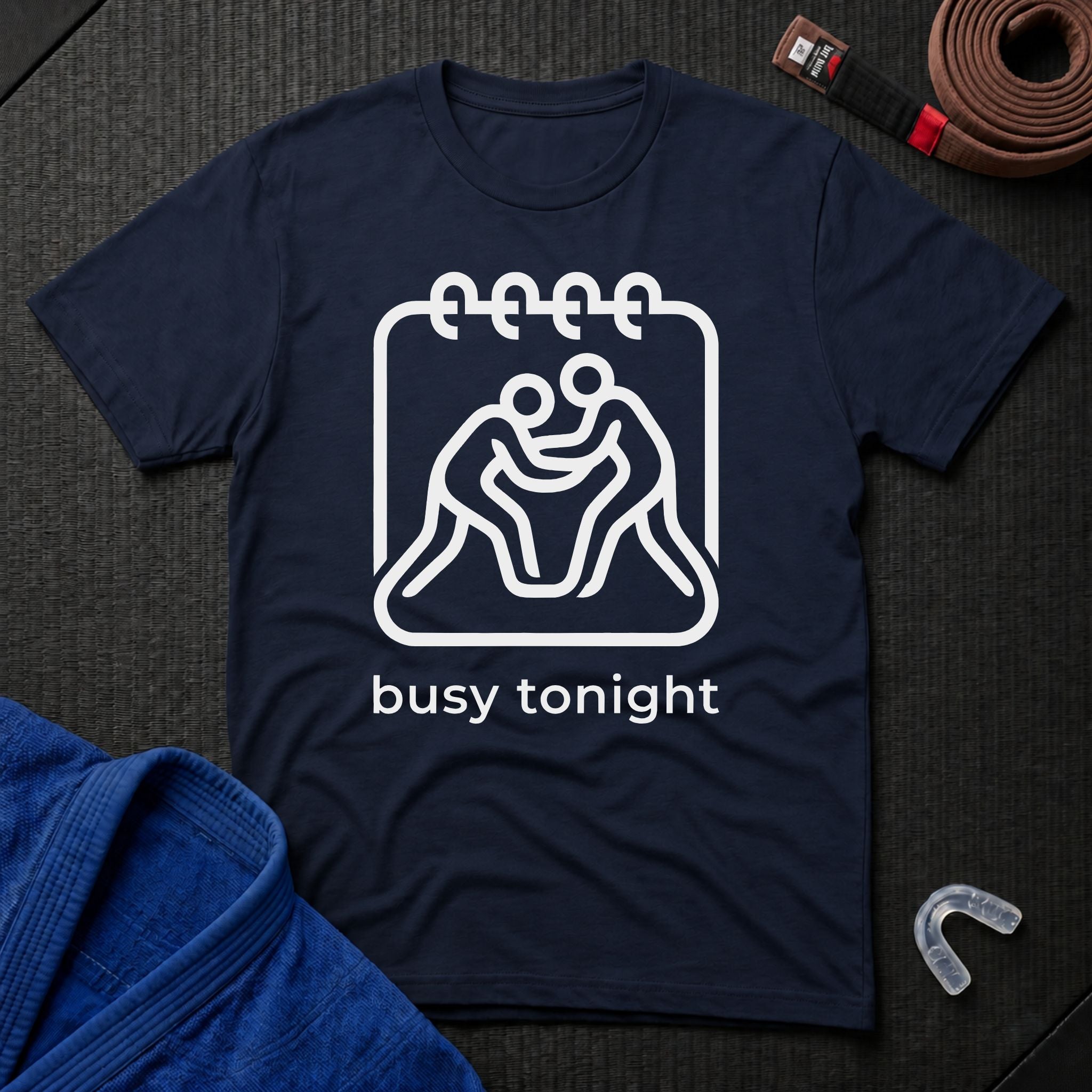 Busy Tonight T-Shirt