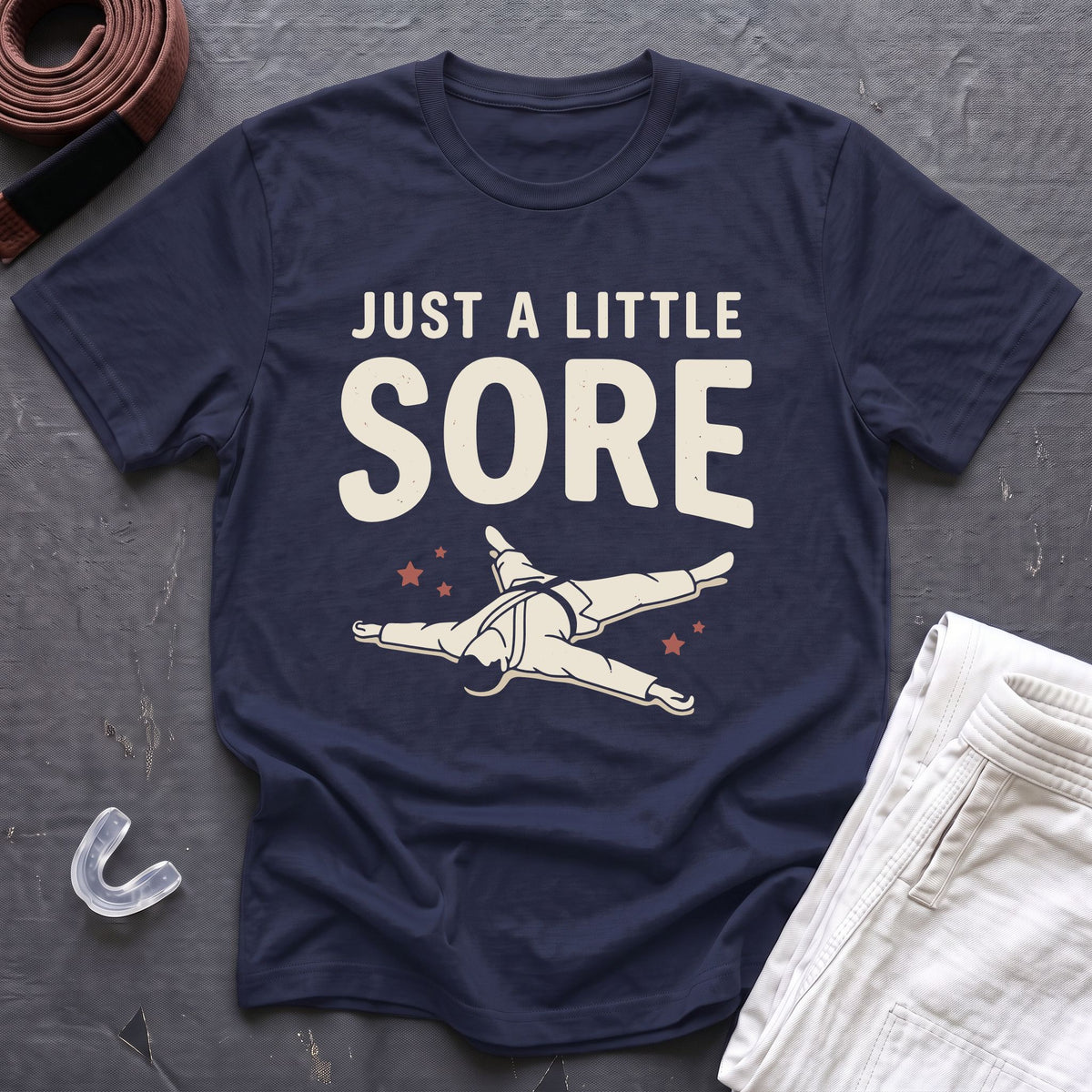 A Little Sore T-Shirt