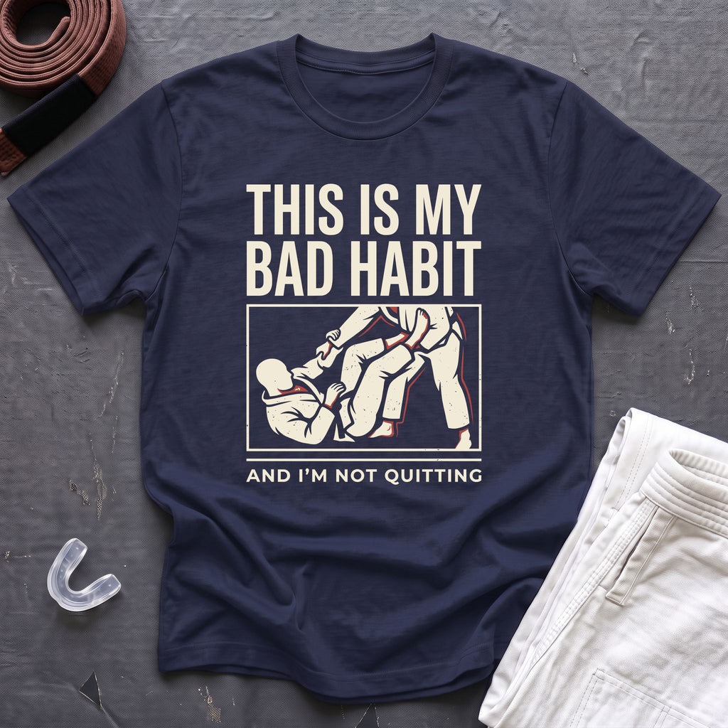 My Bad Habit T-Shirt