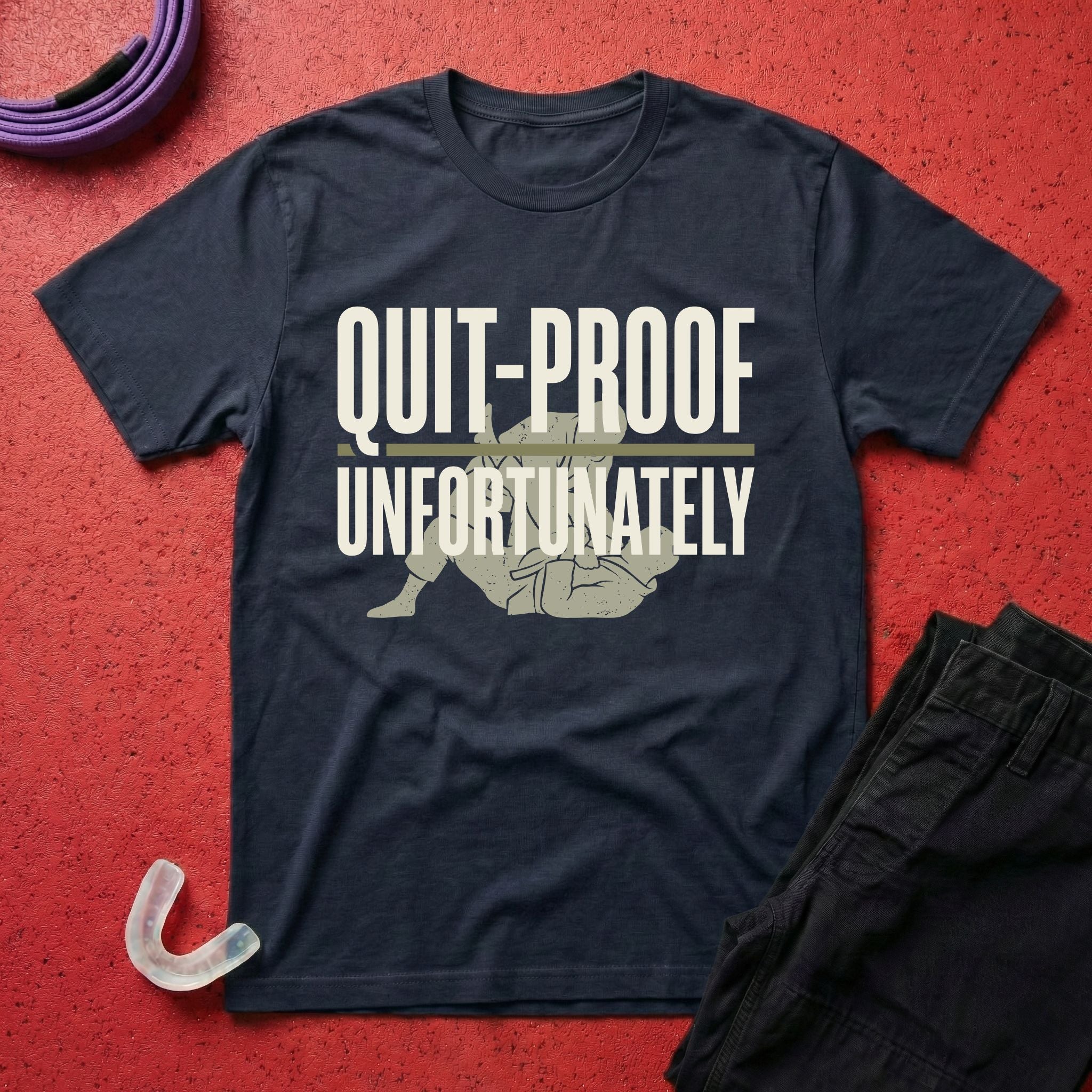 Quit-Proof T-Shirt