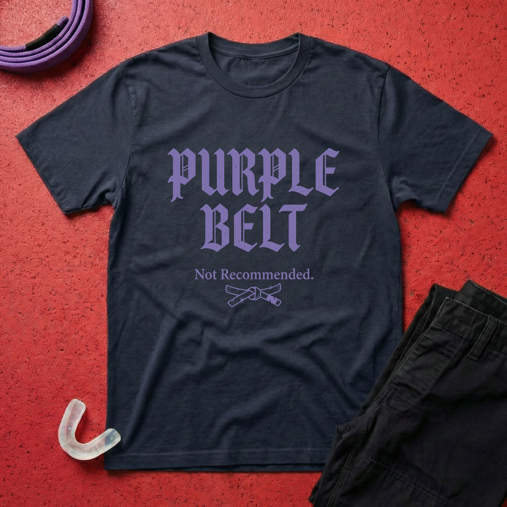 Purple Belt Not Recommended T-Shirt