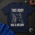 Body With A History T-Shirt