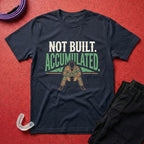 Not Built Accumulated T-Shirt