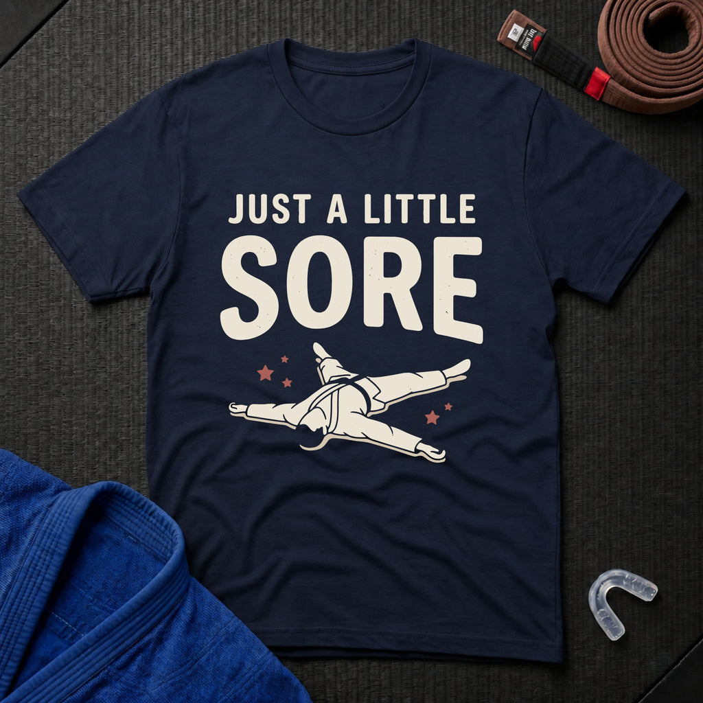 A Little Sore T-Shirt
