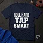 Roll Hard Tap Smart T-Shirt