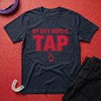 My Safe Word T-Shirt