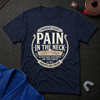 Pain In The Neck T-Shirt