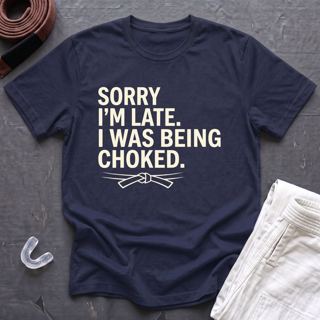 Sorry I'm Late T-Shirt