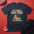 Cardio Taps First T-Shirt