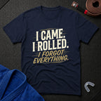 I Came I Rolled T-Shirt