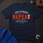 Apply As Needed T-Shirt