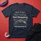 Not Stopping T-Shirt