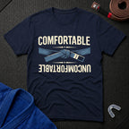 Comfortable Uncomfortable T-Shirt